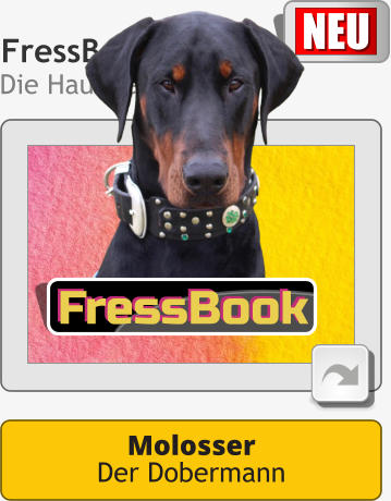 Molosser Der Dobermann NEU FressBook Die Haustier-Analyse Kiwi & Aspirat FressBook FressBook